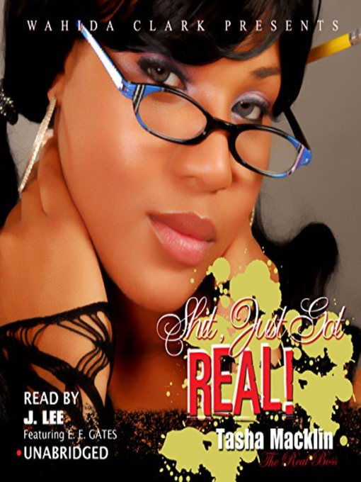 Cover image for Shit Just Got Real (Wahida Clark Presents)